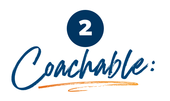 Coachable